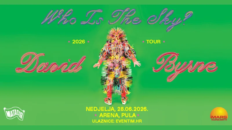 david-byrne-arena-pula-who-is-the-sky