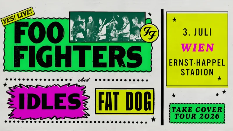Foo Fighters – Beč, Ernst-Happel-Stadion (3.7.2026) – Take Cover Tour 2026, gosti IDLES i Fat Dog